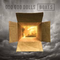 Goo Goo Dolls : Boxes